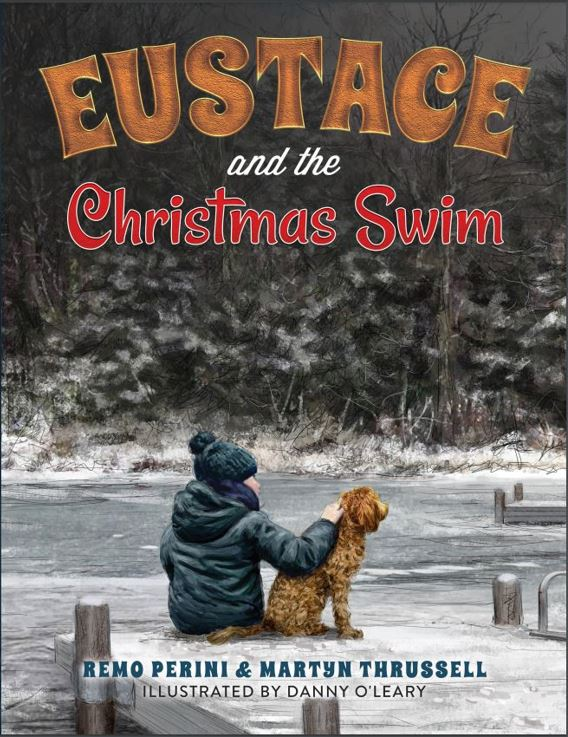 Children’s Book Review: “Eustace and the Christmas Swim” by Remo Perini & Martyn Thrussell (Illustrated by Danny O’Leary)