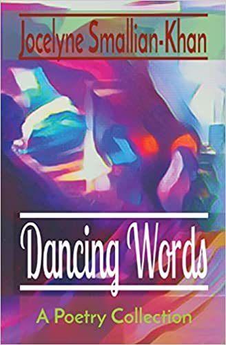 Poetry Review: “Dancing Words” by Jocelyne Smallian-Khan